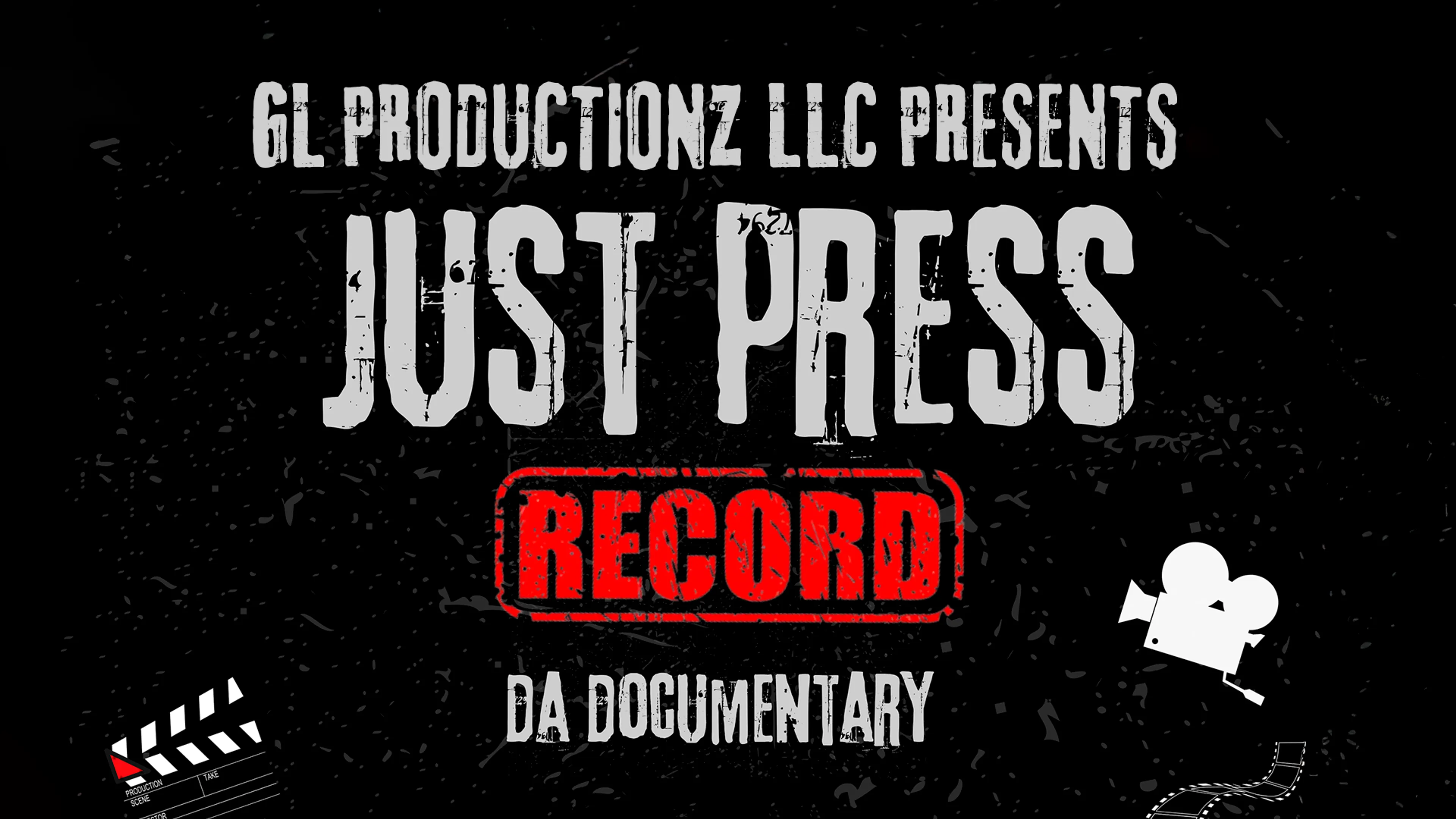 GL Productionz LLC Presents: Just Press Record Da Documentary poster